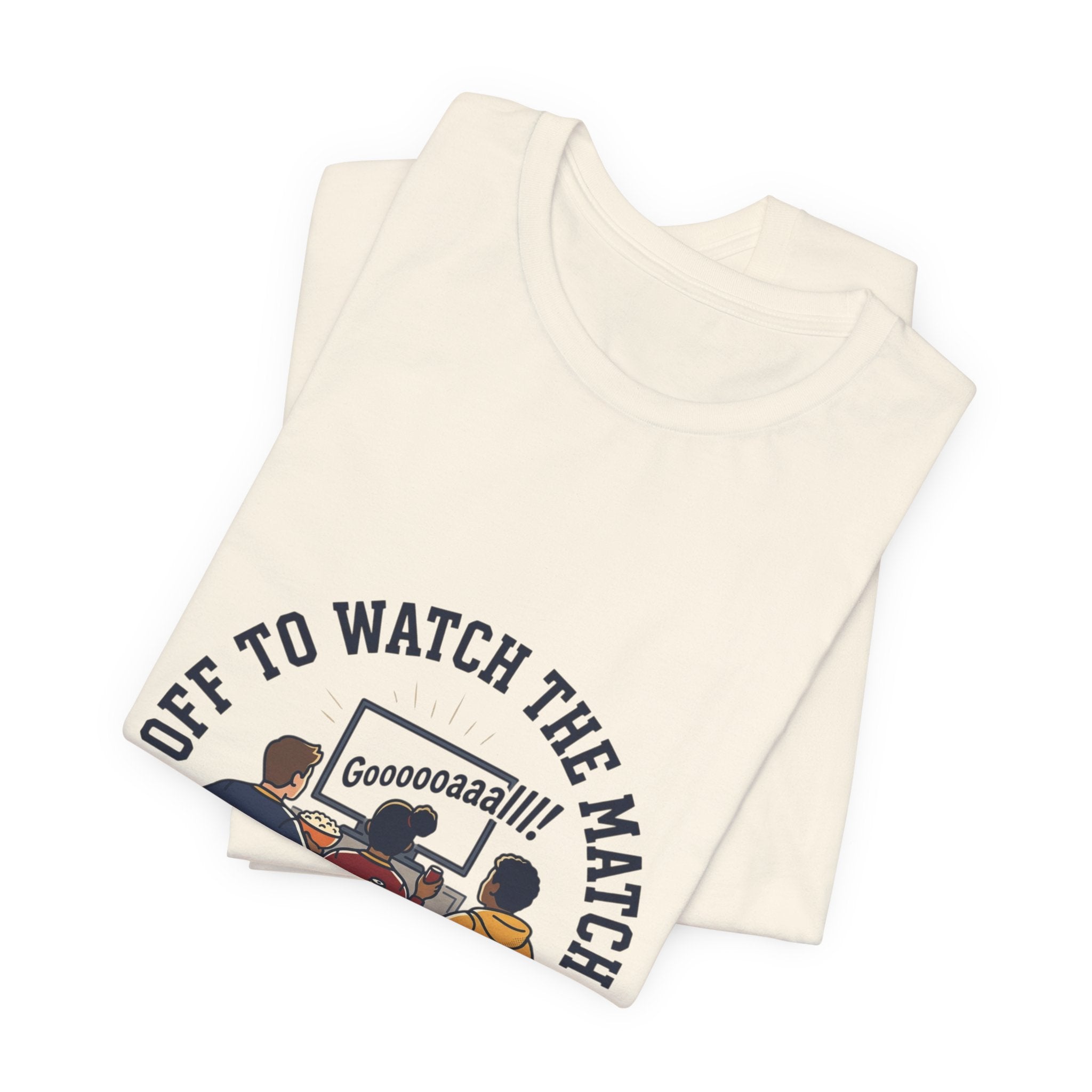 Off to Watch the Match Tee | Soccer Watch Party, Match-Day Outfit